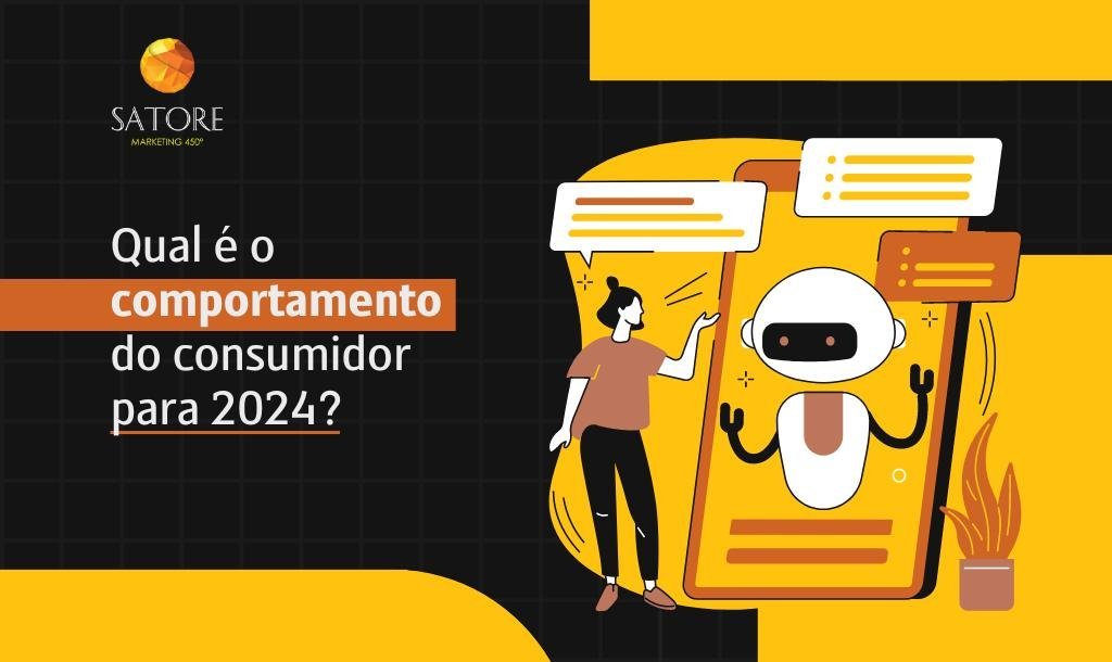 Qual é o comportamento do consumidor para 2024?
